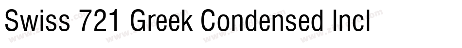 Swiss 721 Greek Condensed Inclined BT字体转换